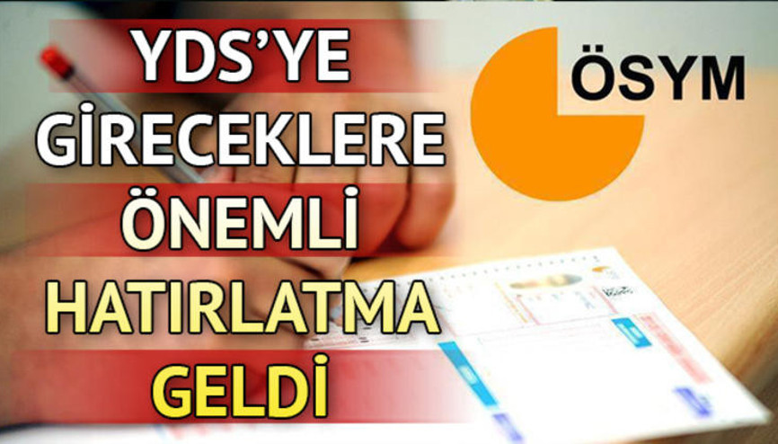 Bugün son gün YDS başvuruları saat kaça kadar devam edecek Geç başvurular ne zaman Bugün son gün YDS başvuruları saat kaça kadar devam edecek Geç başvurular ne zaman