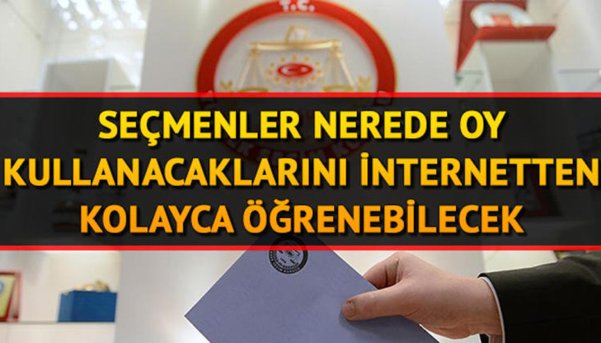 YSK sandık sorgulama nasıl yapılır Hangi sandıkta oy kullanacağınızı öğrenin