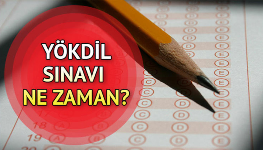 2019 YÖKDİL ne zaman yapılacak İşte sınav tarihi