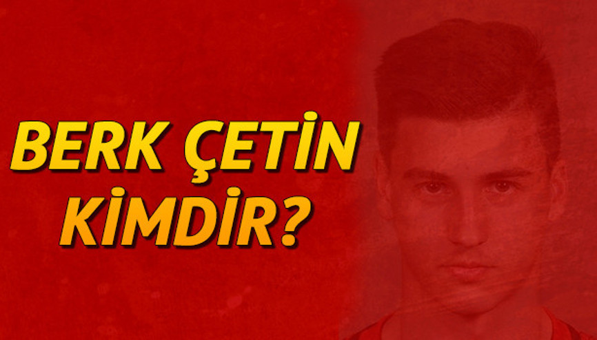 Berk Çetin kimdir kaç yaşında Hangi mevkide oynuyor