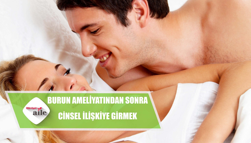 Burun ameliyatlarından sonra cinsel ilişkiye girmek için ne kadar beklemek gerekir