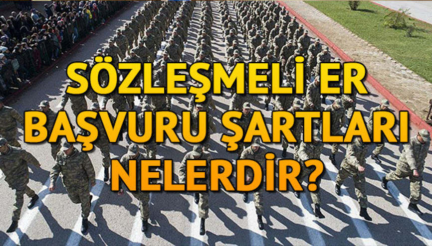 MSB sözleşmeli er başvurusu nasıl yapılır Başvuru şartları neler MSB sözleşmeli er başvurusu nasıl yapılır Başvuru şartları neler
