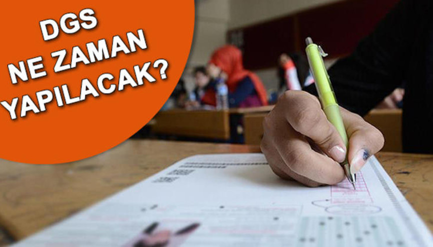 2019 DGS sınavı ne zaman yapılacak DGS başvuru ve sınav tarihleri