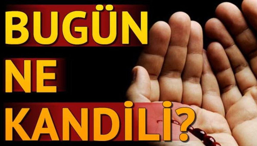 Bugün ne kandili Bugün kandil mi