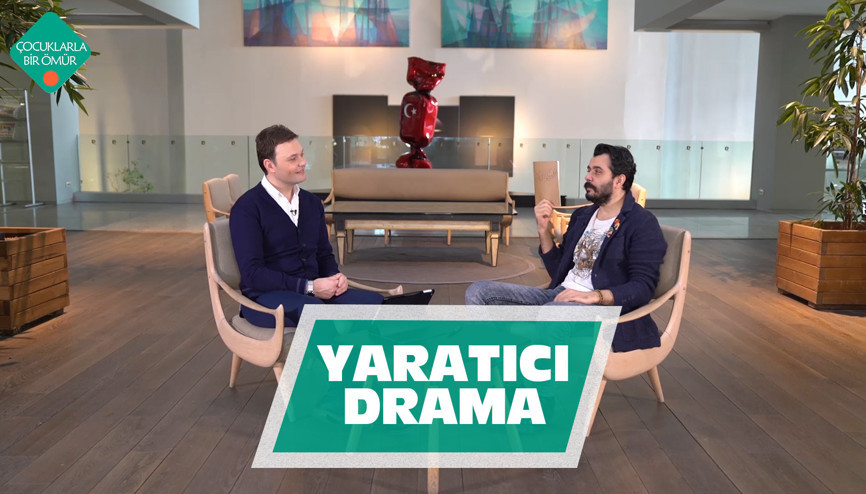 Yaratıcı drama eğitimi neden önemli