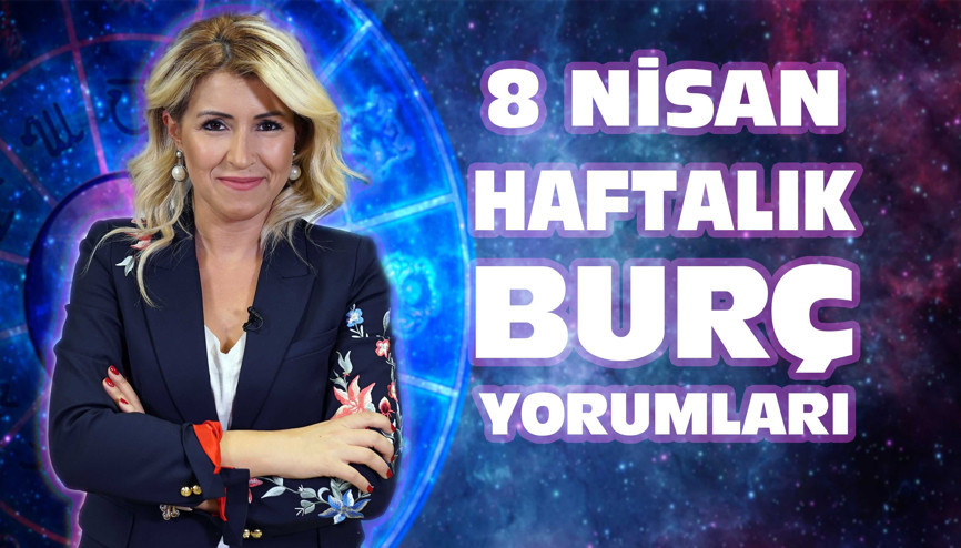 8 Nisan haftasında burçları neler bekliyor