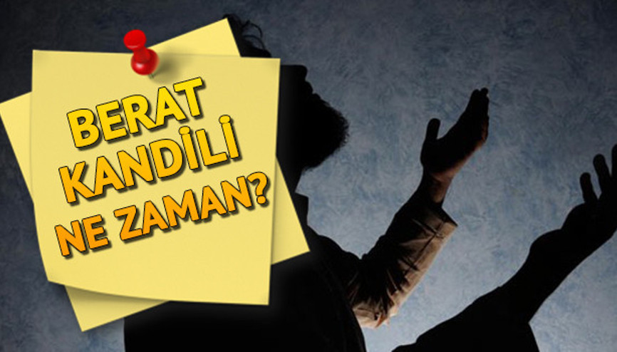 Yarın kandil mi Berat Kandili ne zaman