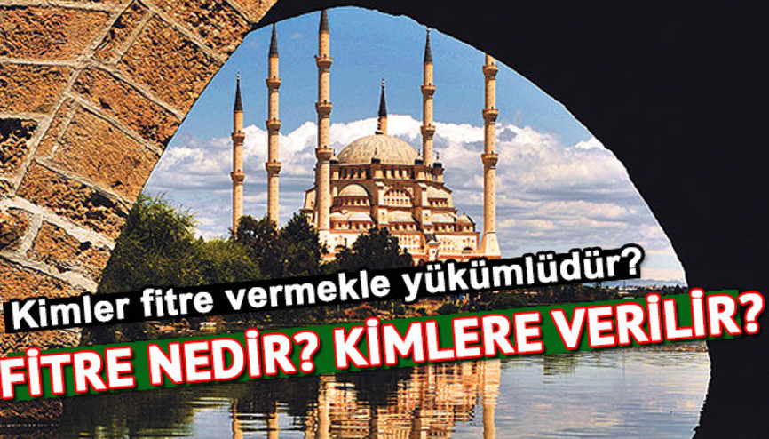 Fitre miktarı ne kadar oldu Fitre kimlere verilir Fitre miktarı ne kadar oldu Fitre kimlere verilir