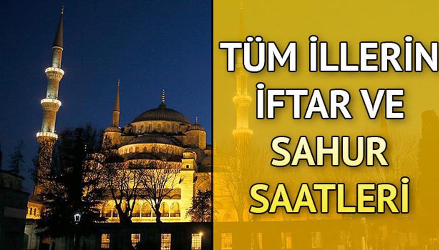 Gaziantepte iftar saat kaçta İl il iftar saatleri