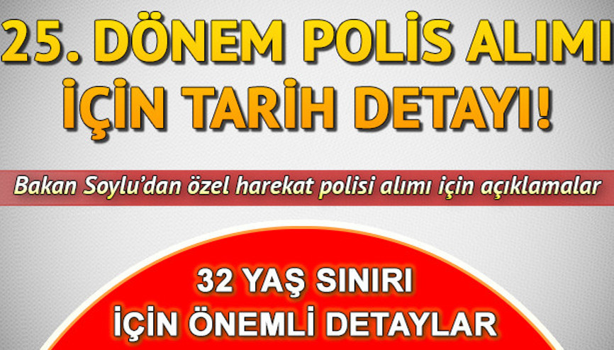Polis özel harekat alımı için Bakan Soyludan önemli açıklama