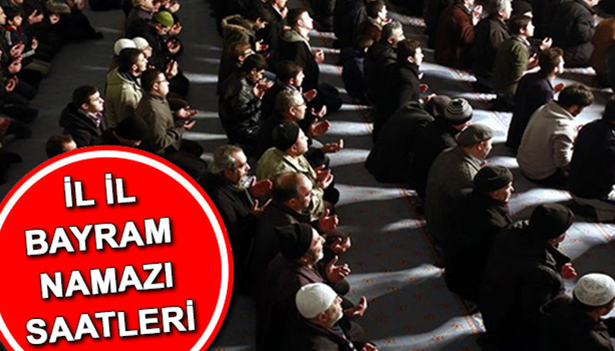 Bayram namazı için camilere saat kaçta gidilecek Tüm şehirlerin bayram namazı saati Bayram namazı için camilere saat kaçta gidilecek Tüm şehirlerin bayram namazı saati