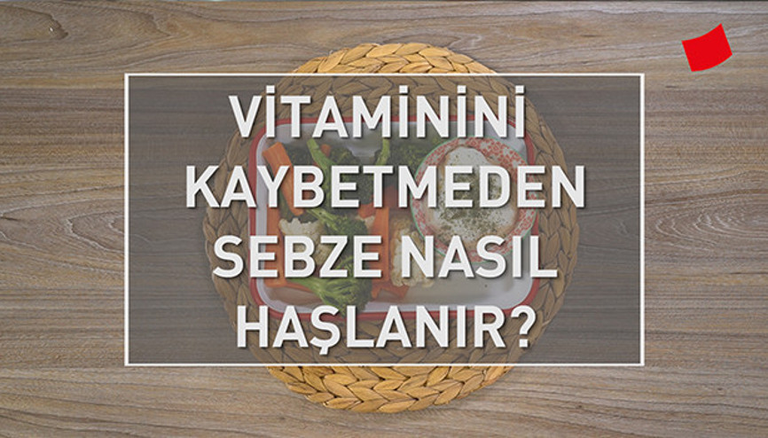 Vitaminini Kaybetmeden Sebze Nasıl Haşlanır | Mucize Lezzetler
