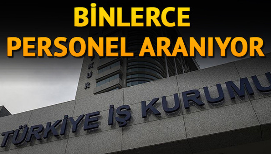 İŞKUR ilanlarıyla 47 bin personel alımı yapılıyor İŞKUR iş başvurusu nasıl yapılır
