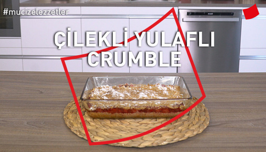 Çilekli Yulaflı Crumble | Mucize Lezzetler