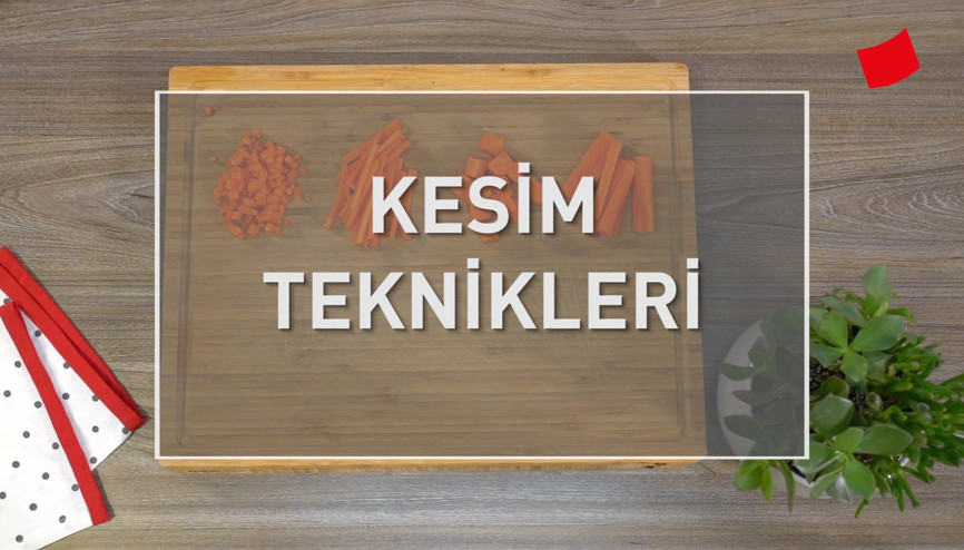 Kesim Teknikleri | Mucize Lezzetler