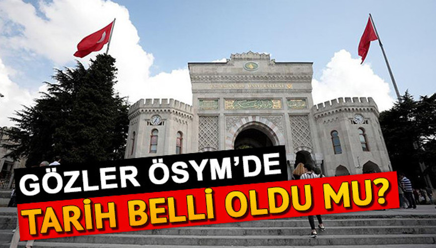 ÖSYM tarafından YKS tercih sonuçları için açıklama tarihi belirlendi mi