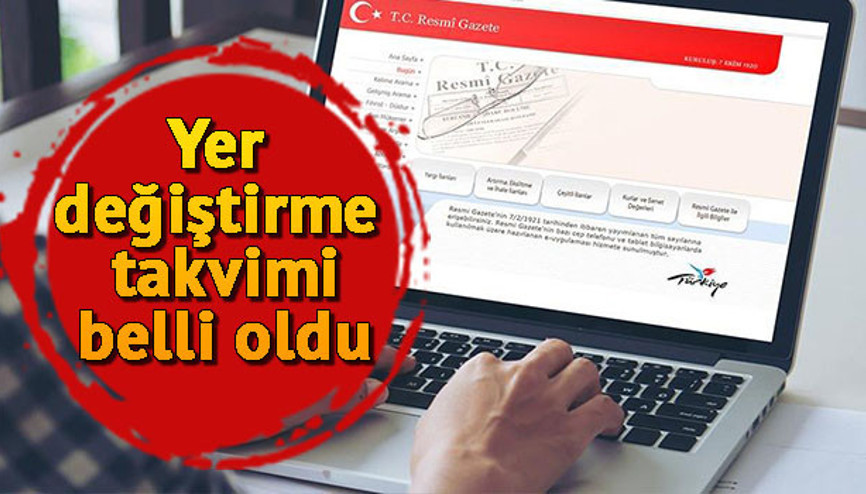 Mazerete bağlı yer değiştirme başvuru tarihlerini açıklandı: Eş durumu atamaları ne zaman