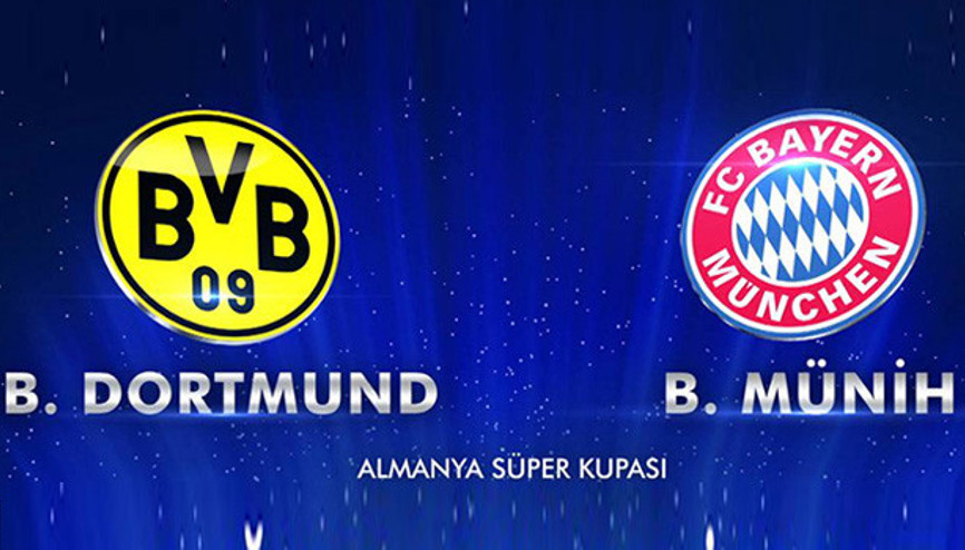 Borussia Dortmund - Bayern Munich Almanya Süper Kupa maçı saat kaçta, hangi kanalda Borussia Dortmund - Bayern Munich Almanya Süper Kupa maçı saat kaçta, hangi kanalda
