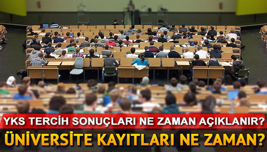 ÖSYM YKS tercih sonuçları açıklamasını ne zaman yapacak Kayıtlar o tarihte başlıyor