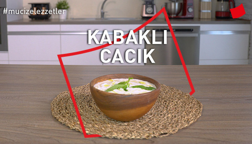 Kabaklı Cacık | Mucize Lezzetler