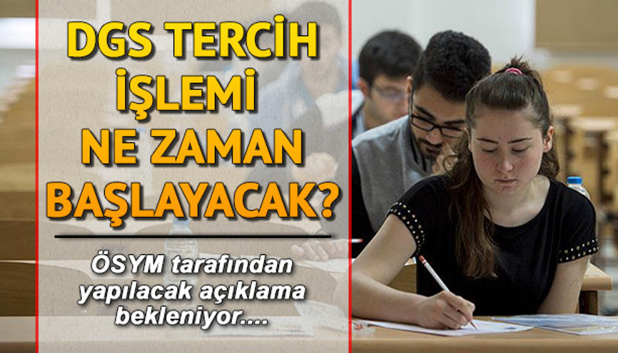 DGS 2019 tercih kılavuzu yayımlandı mı Gözler ÖSYMde DGS 2019 tercih kılavuzu yayımlandı mı Gözler ÖSYMde