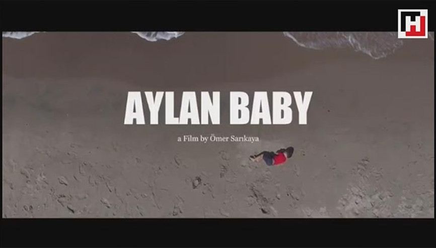 Aylan bebeğin hayatı film oldu