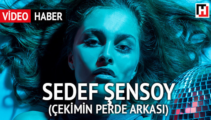 Sedef Şensoy fotoğraf çekimi