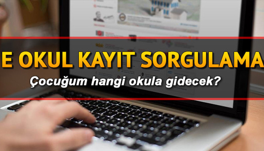 Çocuğum hangi okula başlayacak E-Okul kayıt sorgulama ekranı Çocuğum hangi okula başlayacak E-Okul kayıt sorgulama ekranı