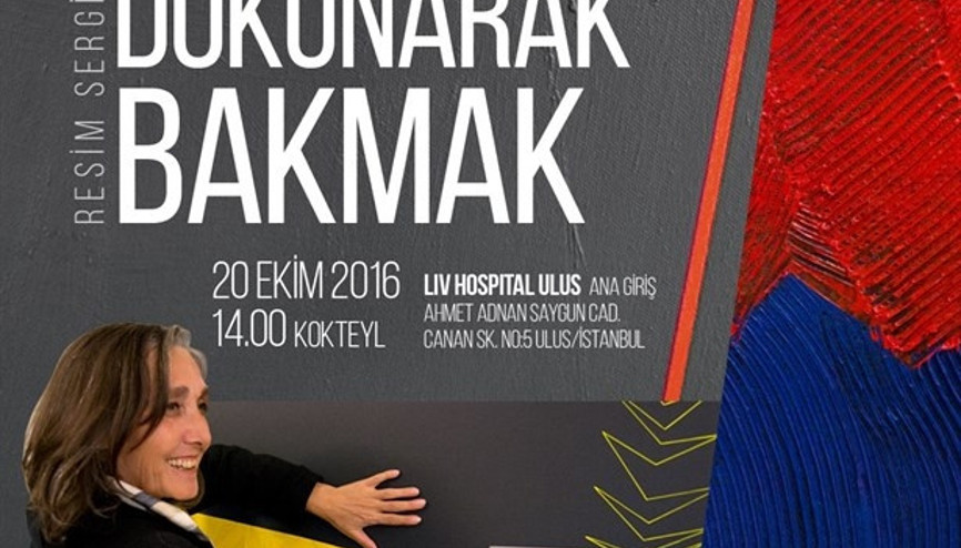“DOKUNARAK BAKMAK”