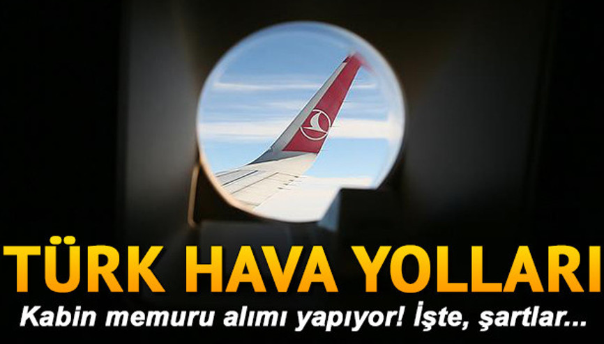 THY 700 personel alımı başvuru şartları neler Başvurular nasıl yapılır