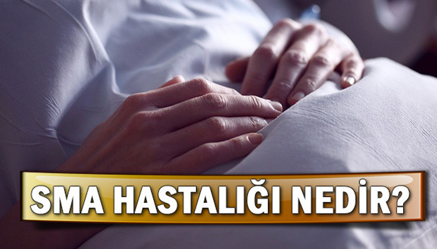 SMA hastalığı nedir SMA tedavisi nasıl yapılır