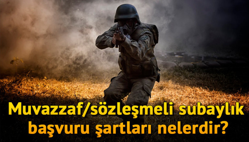 Muvazzaf/sözleşmeli subaylık başvuru şartları nelerdir