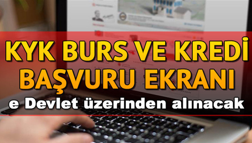 KYK burs ve kredi başvuruları nasıl yapılır 2019 KYK burs başvuru ekranı