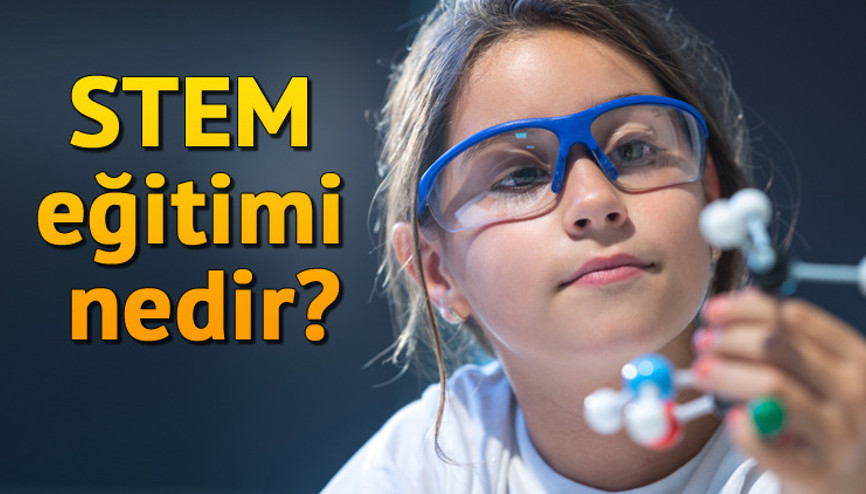 STEM eğitimi nedir