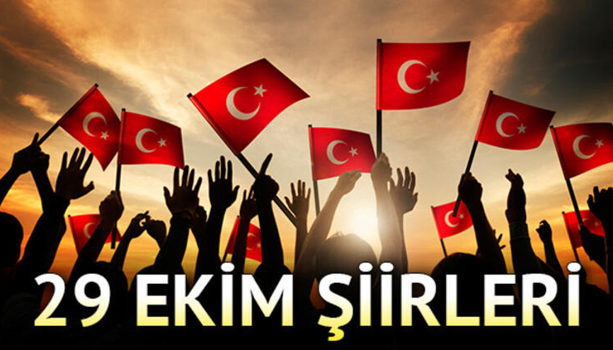 En güzel Cumhuriyet Bayramı şiirleri | 29 Ekim şiirlerinde kısa ve uzun seçenekler