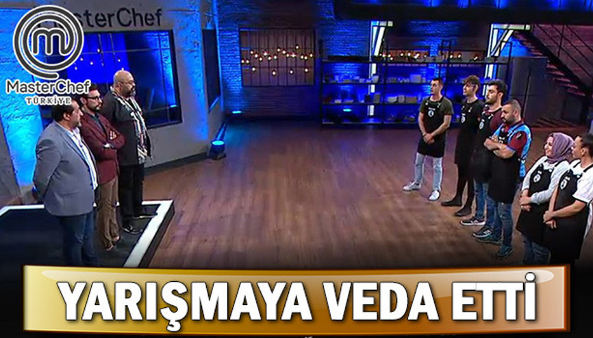 MasterChef Türkiyede bu hafta kim elendi O isimden duygusal veda