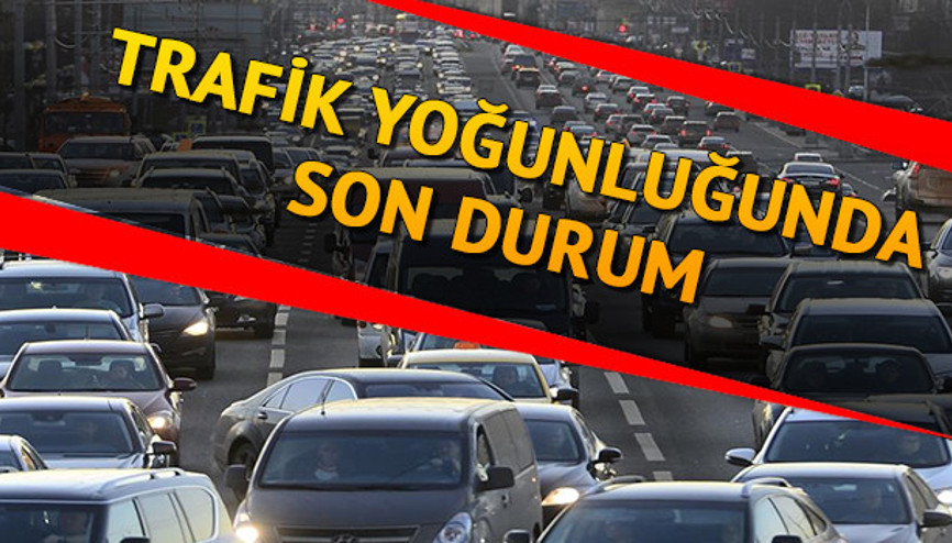 Trafik ne zaman düzelecek İşte İstanbul yol durumu