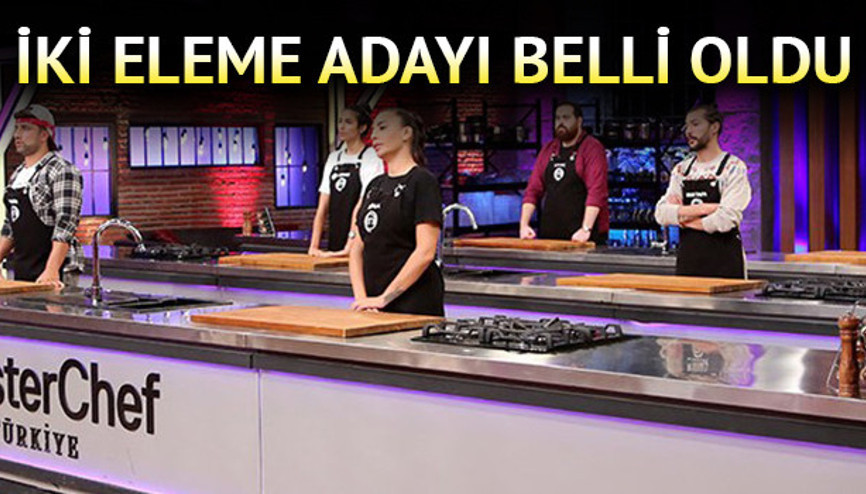 MasterChefte eleme adayları kimler oldu MasterChefte dokunulmazlığı hangi takım kazandı MasterChefte eleme adayları kimler oldu MasterChefte dokunulmazlığı hangi takım kazandı