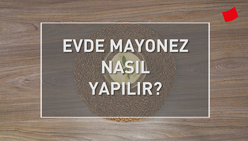 Evde Mayonez Nasıl Yapılır | Mucize Lezzetler