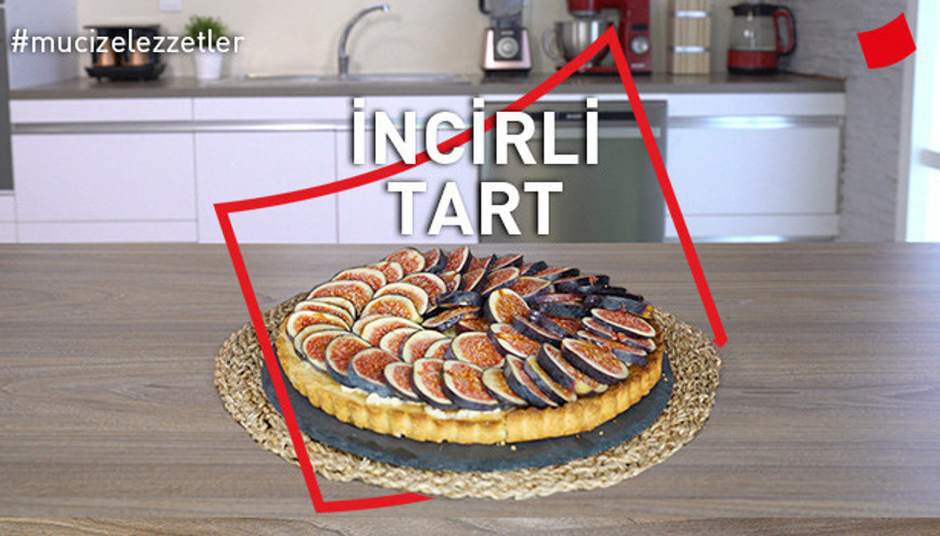 İncirli Tart | Mucize Lezzetler