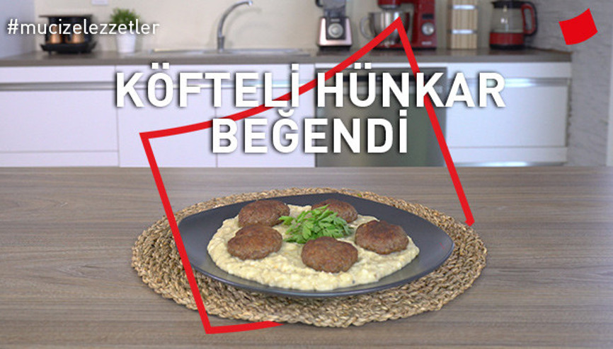 Köfteli Hünkar Beğendi | Mucize Lezzetler