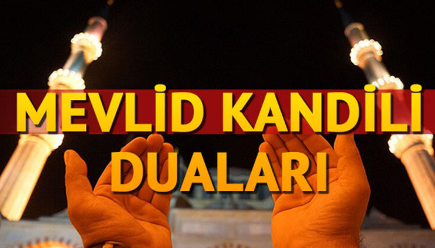 Mevlid Kandilinde hangi ibadetler yapılır Mevlid Kandilinde okunacak dualar nelerdir