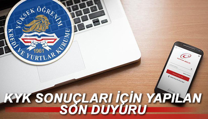 KYK sonuçları açıklandı mı KYK burs sonuçlarıyla ilgili yapılan son açıklama