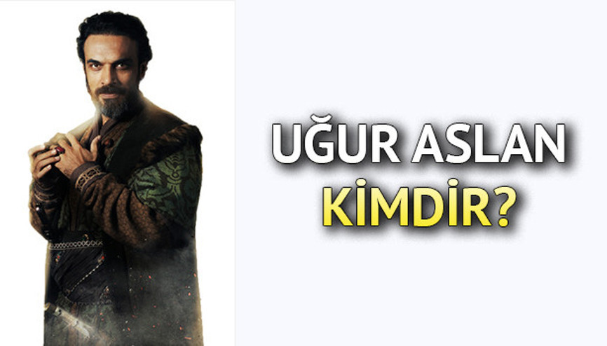 Kuruluş Osmanın Nizamettini Uğur Aslan kimdir