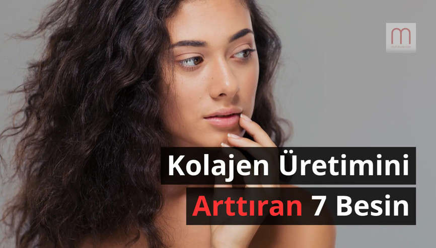 Kolajen üretimini artıran muhteşem besinler
