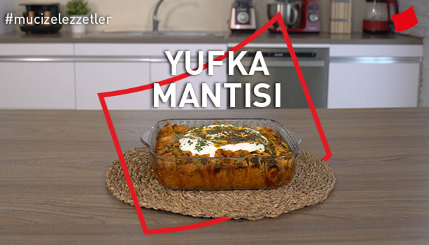 Yufka Mantısı | Mucize Lezzetler