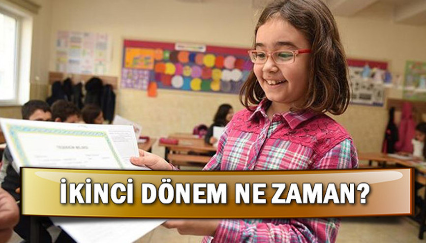 İkinci dönem ne zaman başlıyor 2020 okullar ne zaman açılacak İkinci dönem ne zaman başlıyor 2020 okullar ne zaman açılacak