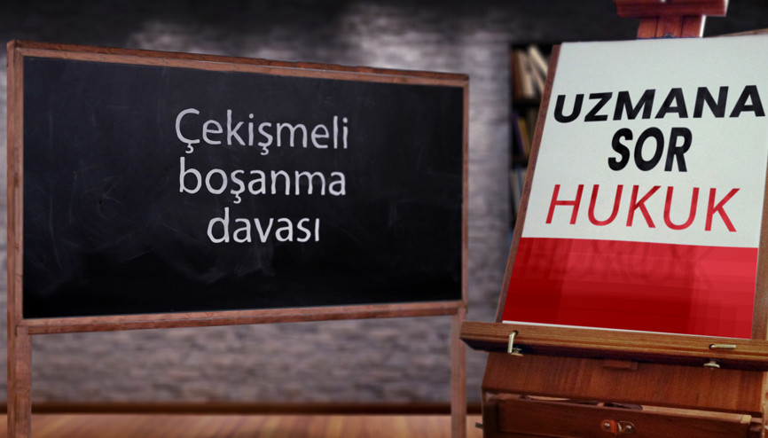 Çekişmeli boşanma davası nedir