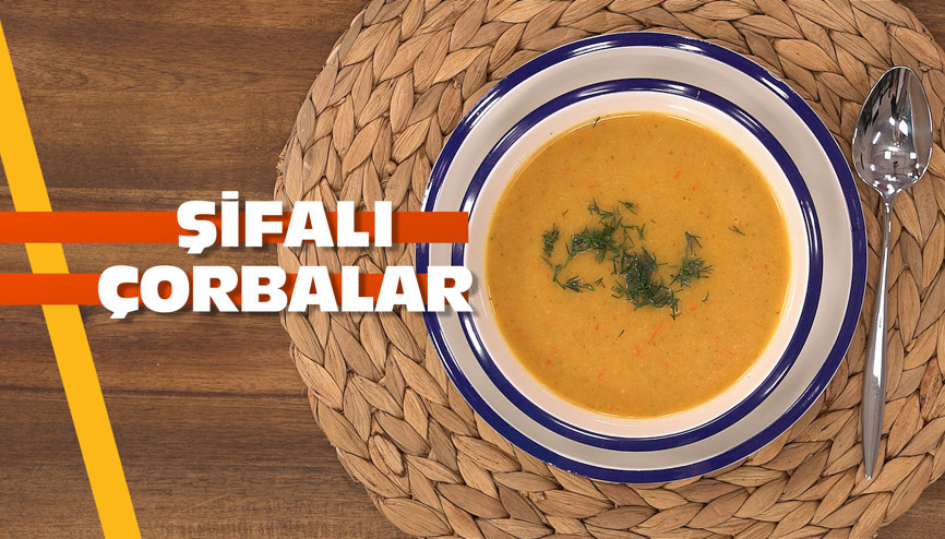Birbirinden lezzetli 4 şifa çorbası tarifi