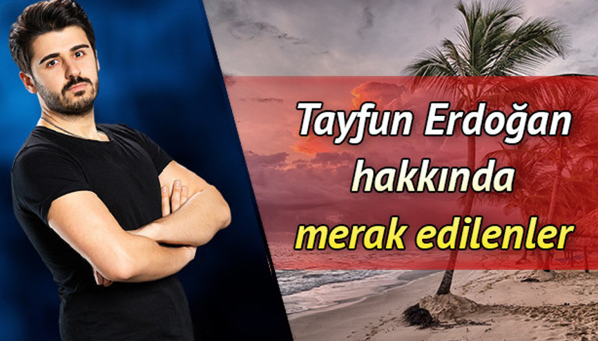 Survivor yarışmacısı Tayfun Erdoğan kimdir Survivor yarışmacısı Tayfun Erdoğan kimdir